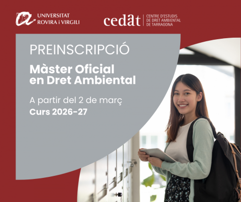 El 2 de març s’obre la preinscripció del Màster Oficial en Dret Ambiental (curs 2026-27)