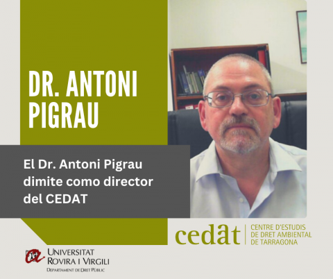 El Dr. Antoni Pigrau dimite como director del CEDAT