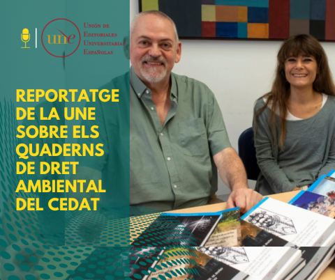 Reportatge de la UNE sobre els Quaderns de Dret Ambiental del CEDAT